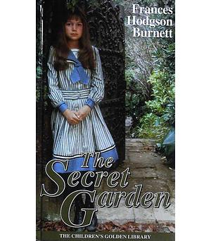 The Secret Garden by Frances Hodgson Burnett