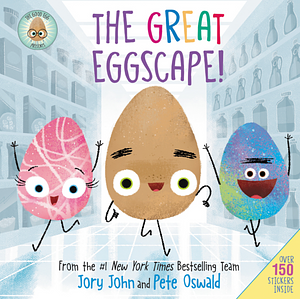 The Good Egg Presents: The Great Eggscape! by Jory John, Pete Oswald