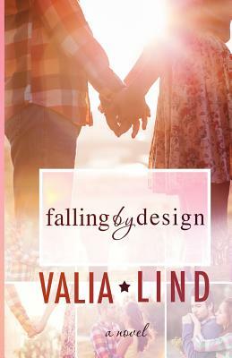 Falling by Design by Valia Lind