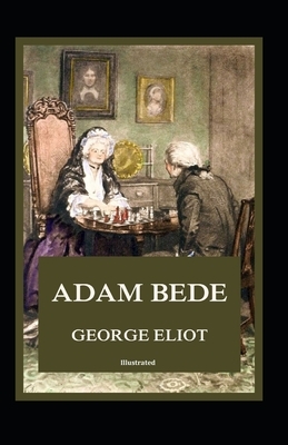 Adam Bede illustrated by George Eliot