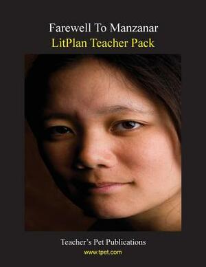 Litplan Teacher Pack: Farewell to Manzanar by Barbara M. Linde