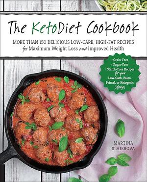 The KetoDiet Cookbook by Martina Slajerova