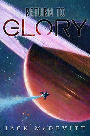 Return to Glory by Jack McDevitt