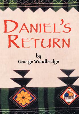 Daniel's Return by George Woodbridge