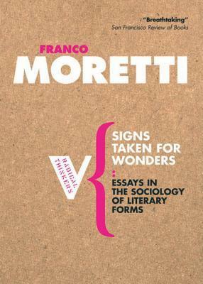 Signs Taken for Wonders: On the Sociology of Literary Forms by David Forgacs, Davis Miller, Franco Moretti, Susan Fischer