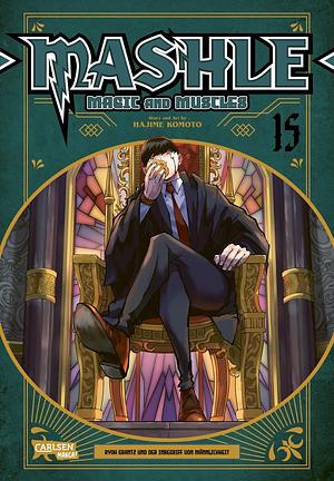 Mashle: Magic and Muscles 15 by Hajime Komoto, Hajime Komoto