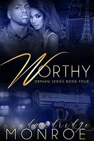 Worthy by Dandridge Monroe