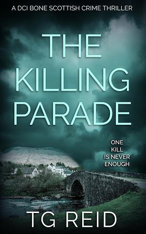 The Killing Parade by T.G. Reid