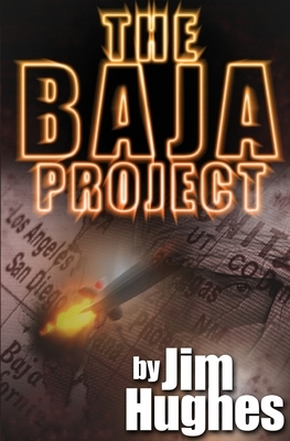 The Baja Project by Jim Hughes
