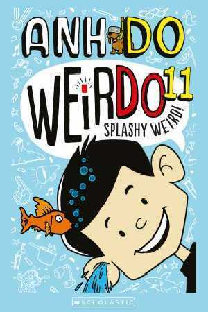 Splashy Weird! by Anh Do, Jules Faber