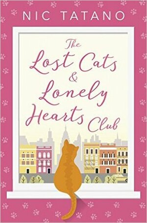 The Lost Cats and Lonely Hearts Club by Nic Tatano