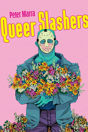 Queer Slashers by Peter Marra