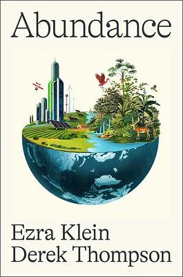 Abundance by Ezra Klein, Derek Thompson