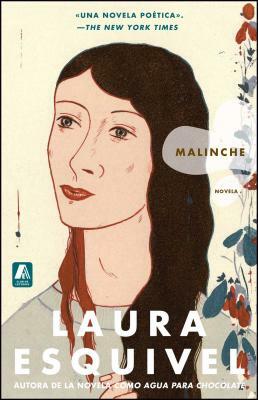 Malinche Spanish Version: Novela by Laura Esquivel
