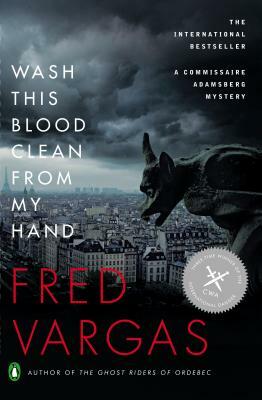 Wash This Blood Clean from My Hand by Fred Vargas