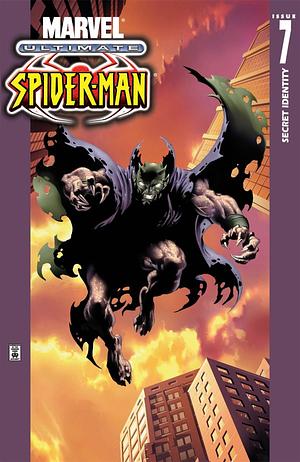 Ultimate Spider-Man #7 by Brian Michael Bendis, Bill Jemas