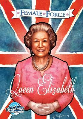 Female Force: Queen of England: Elizabeth II by John Blundell