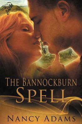 The Bannockburn Spell by Nancy Adams