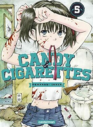 Candy & Cigarettes, tome 5 by Tomonori Inoue