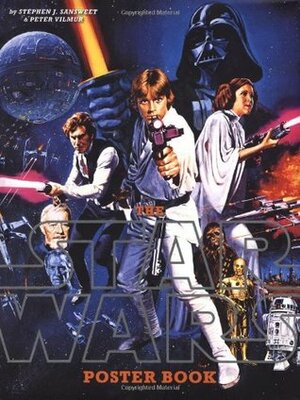 The Star Wars Poster Book by Stephen J. Sansweet, Peter Vilmur