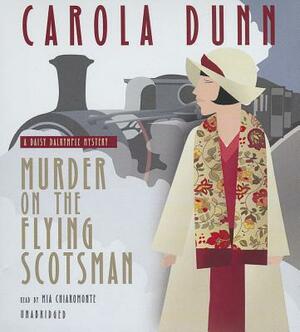 Murder on the Flying Scotsman by Carola Dunn