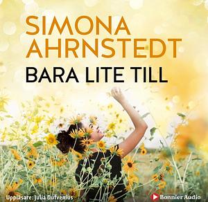 Bara lite till by Simona Ahrnstedt