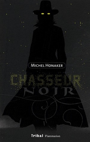 Chasseur noir by Michel Honaker