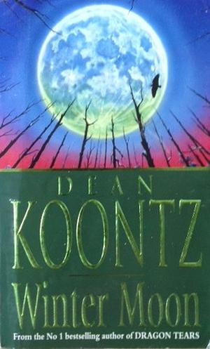 Winter Moon by Dean Koontz