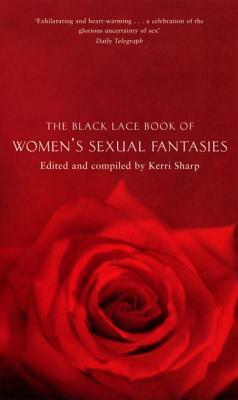 The Black Lace Book of Women's Sexual Fantasies by Kerri Sharp