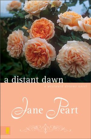 A Distant Dawn by Jane Peart