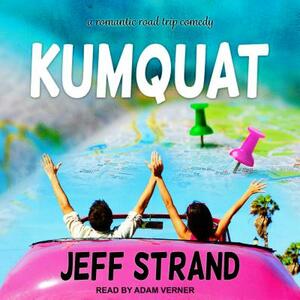 Kumquat by Jeff Strand