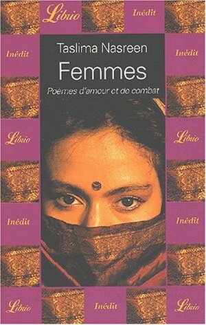 Femmes: Poèmes D'amour Et De Combat by Taslima Nasrin