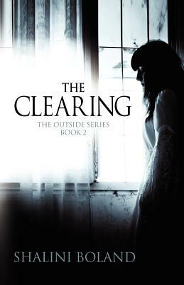 The Clearing by Shalini Boland