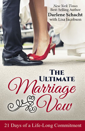 The Ultimate Marriage Vow by Darlene Schacht