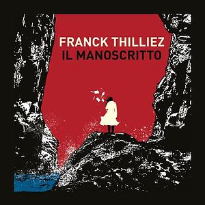 Il manoscritto by Franck Thilliez