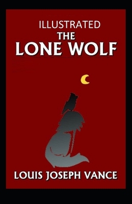 The Lone Wolf Illustrated by Louis Joseph Vance