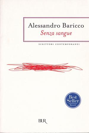 Senza sangue by Alessandro Baricco