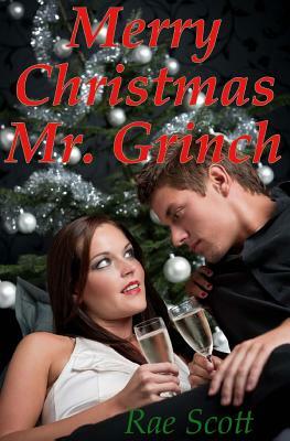 Merry Christmas Mr. Grinch by Rae Scott