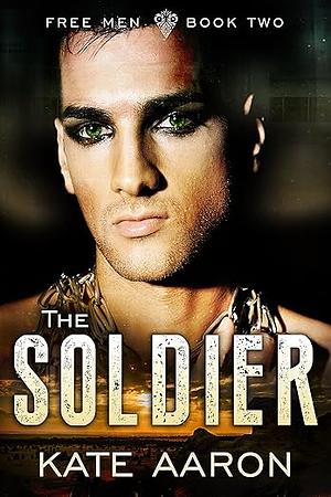 The Soldier by Kate Aaron