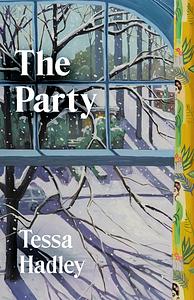 The Party by Tessa Hadley