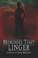 Memories That Linger by John McCarty