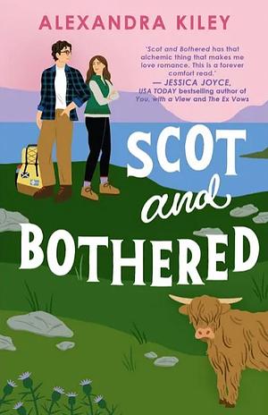 Scot and Bothered by Alexandra Kiley
