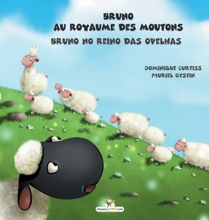 Bruno au royaume des moutons - Bruno no reino das ovelhas by Dominique Curtiss