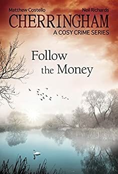 Follow the Money by Matthew Costello, Neil Richards
