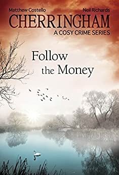 Follow the Money by Neil Richards, Matthew Costello