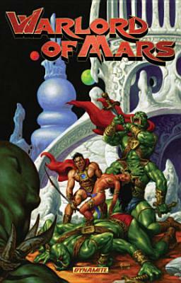 Warlord of Mars Volume 4 by Arvid Nelson