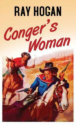 Conger's Woman by Ray Hogan
