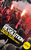 Arguments for Revolution: The Case for the Socialist Workers Party by Joseph Choonara