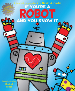 If You're a Robot and You Know It by David A. Carter, Musical Robot