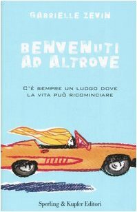 Benvenuti ad Altrove by Gabrielle Zevin